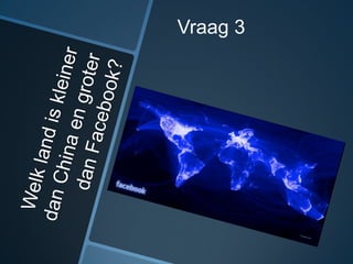 Vraag 3
 