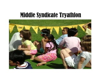 Middle Syndicate Tryathlon 