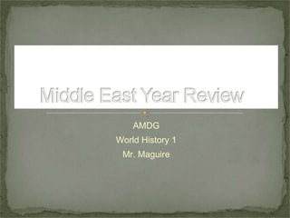 AMDG World History 1 Mr. Maguire 