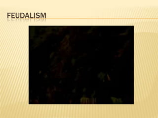 Feudalism