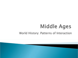 World History: Patterns of Interaction 