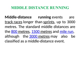A PRESENTATION ON MIDDLE DISTANCE RUNNING | PPTX