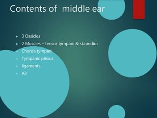 Anatomy of middle ear , ent presentation | PPT