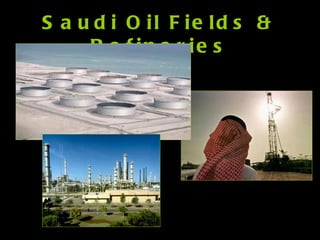 Saudi Oil Fields & Refineries 