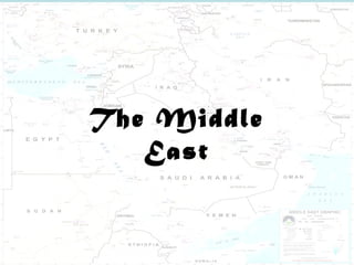 The Middle East 7 th  Grade Social Studies The Middle East 