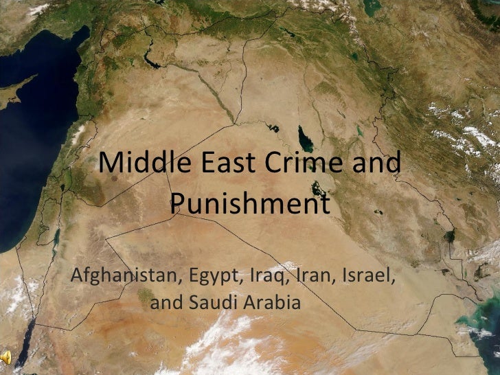 essay on middle east on crimes and punishment Capital punishment persuasive speech the crimes that capital punishment is mandatory for in including many countries in the middle east. essay on middle east on crimes and punishment Capital punishment persuasive speech the crimes that capital punishment is mandatory for in including many countries in the middle east.