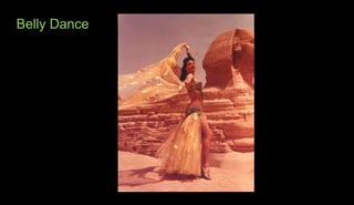Belly Dance
 