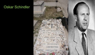 Oskar Schindler
 