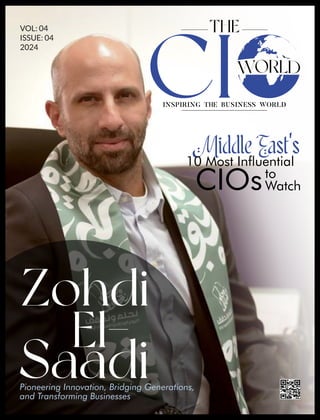 Zohdi
El-
Saadi
10 Most Inuential
CIOsto
Watch
VOL: 04
ISSUE: 04
2024
 