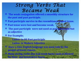 Weak Verbs Examples Middle English | PPT