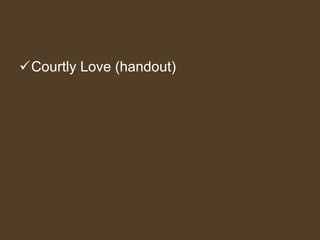 Courtly Love (handout)
 