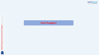 Middle
Management
Development
Program
Final Thoughts?
 