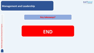 Middle
Management
Development
Program
Management and Leadership
Key takeaways?
END
 
