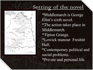 Middlemarch as a study of cobweb relationship | PPTX
