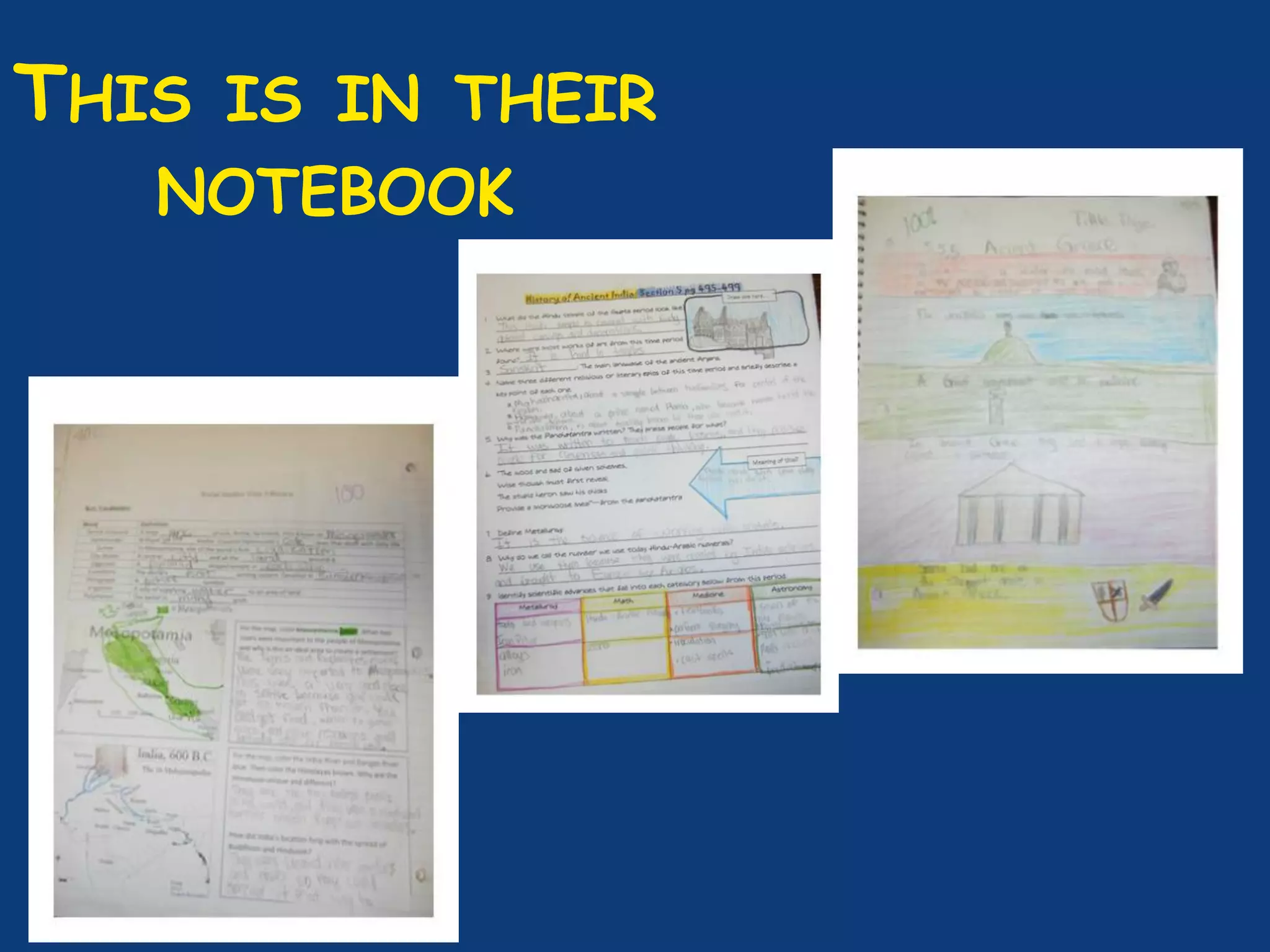 THIS IS IN THEIR
NOTEBOOK
 