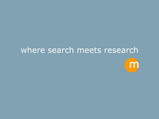 where search meets research
 