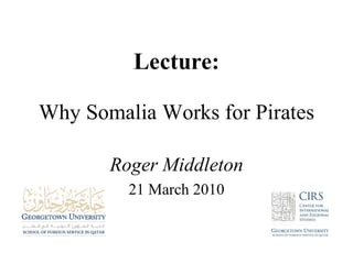 Wy Somalia Works for Pirates