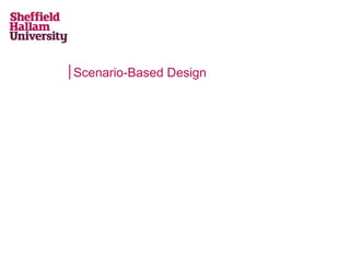 Scenario-Based Design

 