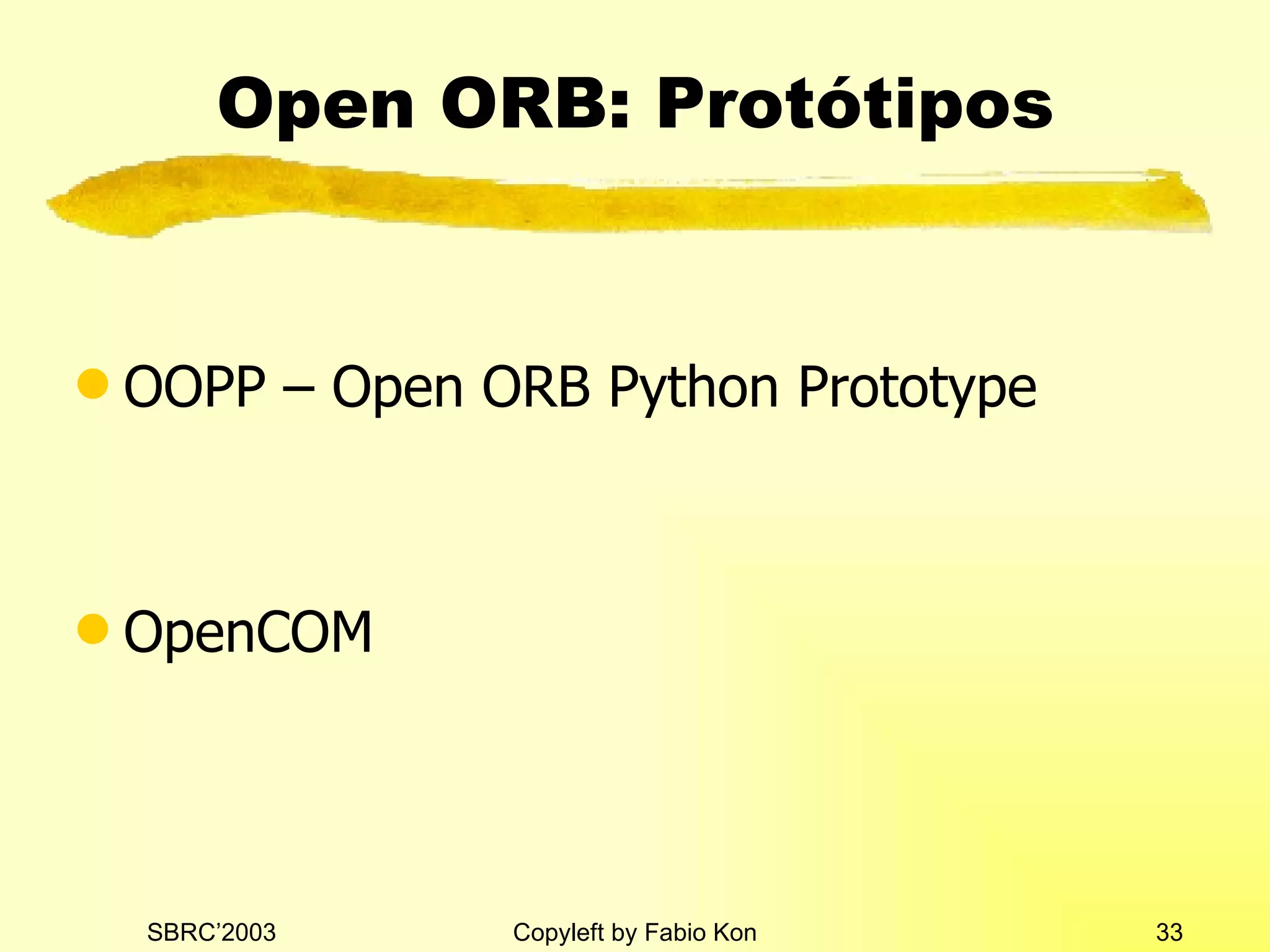 Open ORB: Protótipos OOPP – Open ORB Python Prototype OpenCOM 