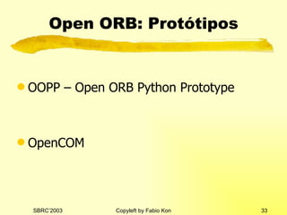 Open ORB: Protótipos OOPP – Open ORB Python Prototype OpenCOM 