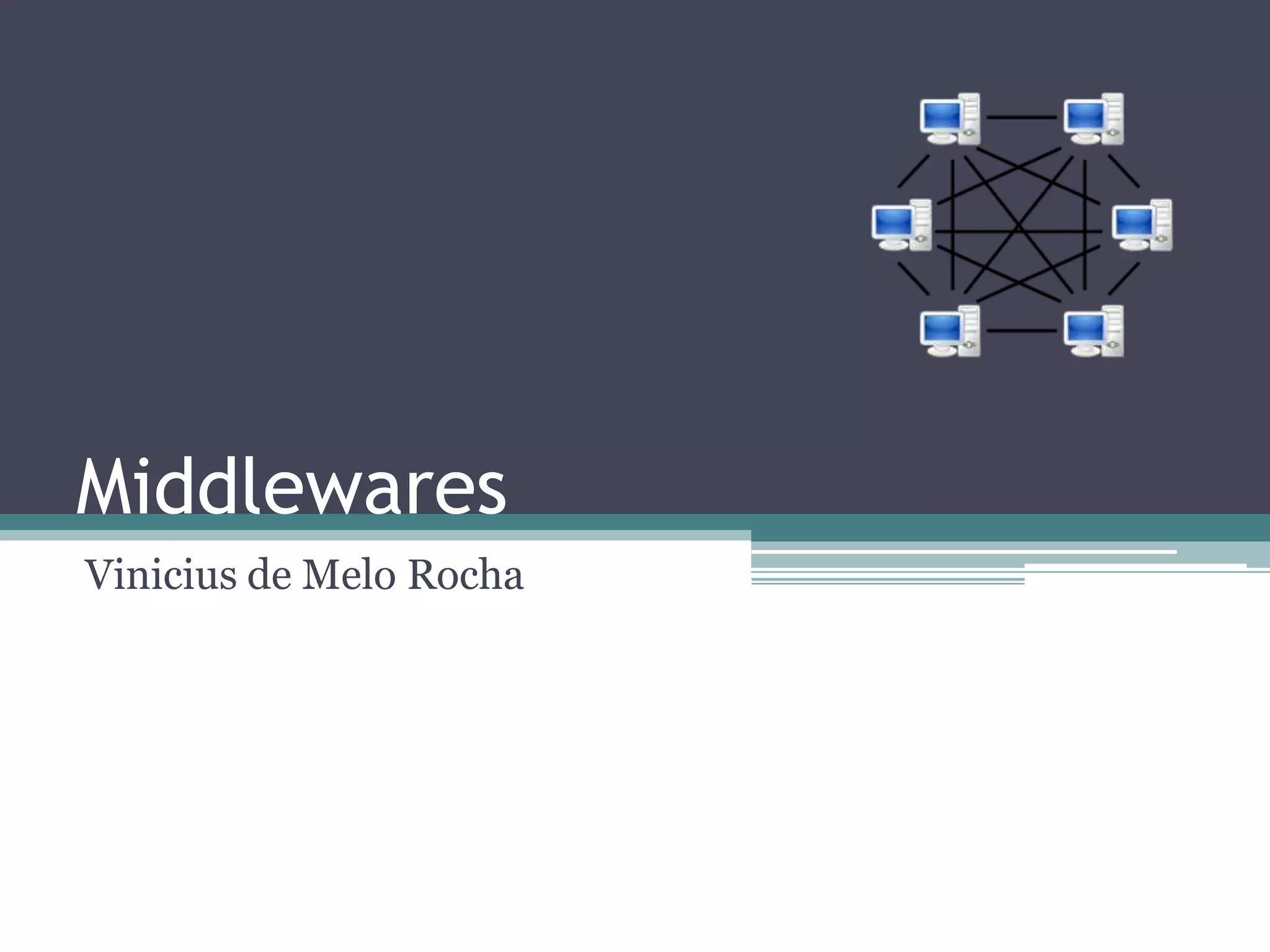 MiddlewaresVinicius de Melo Rocha