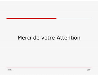 Merci de votre Attention
23:53 280
 
