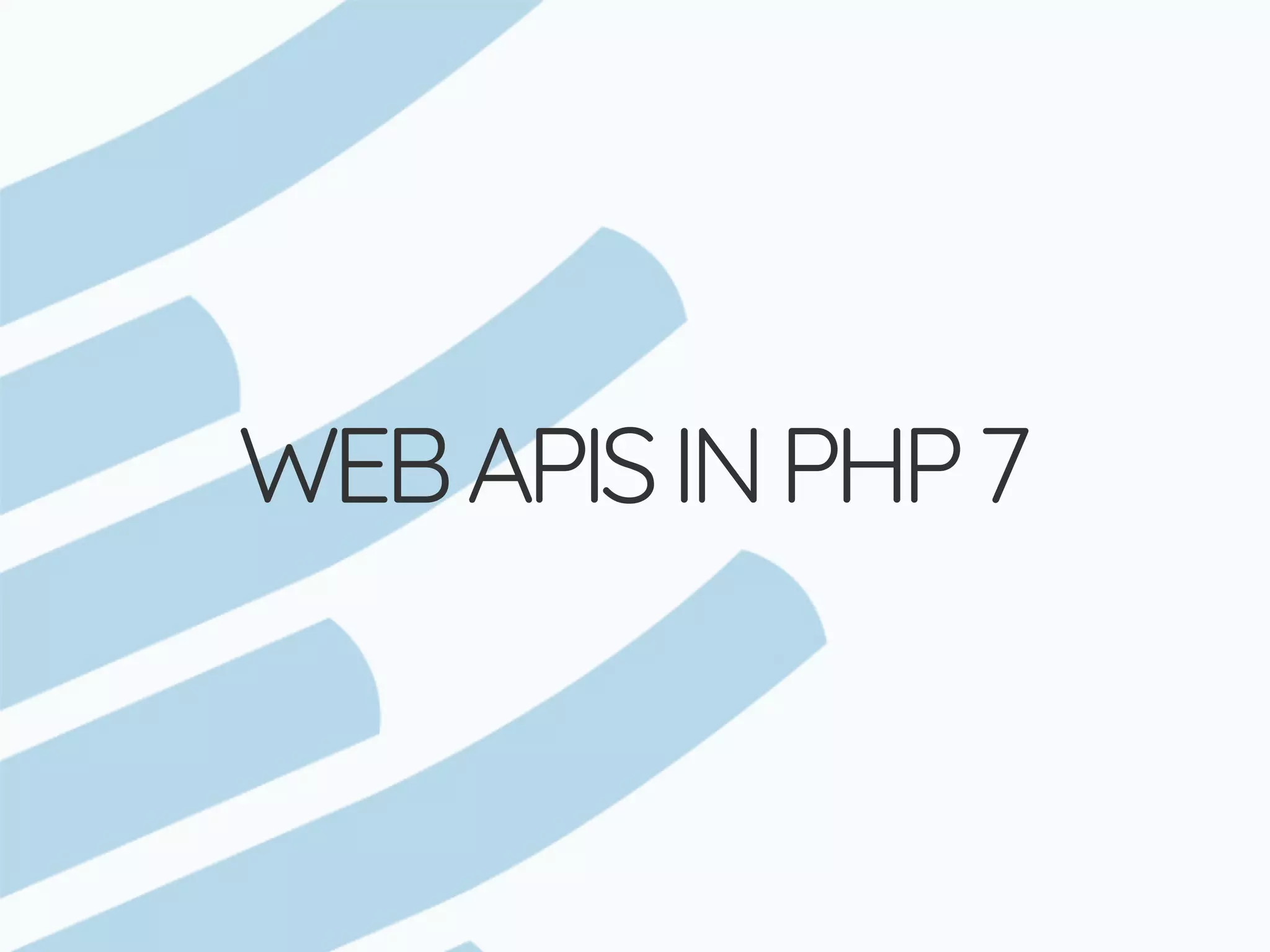 WEB	APIS	IN	PHP	7 