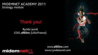 Thank you!
                        Text
      Rynda Laurel
COO, af83inc (USA/France)



                        www.af83in...