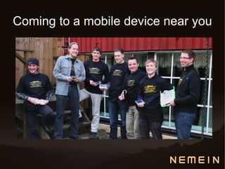 Coming to a mobile device near you
 