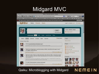 Midgard MVC




Qaiku: Microblogging with Midgard
 