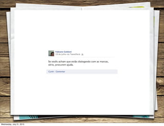 Wednesday, July 31, 2013
 