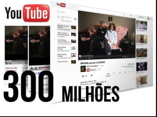 300 milhões
 