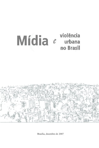Brasília, dezembro de 2007
 
