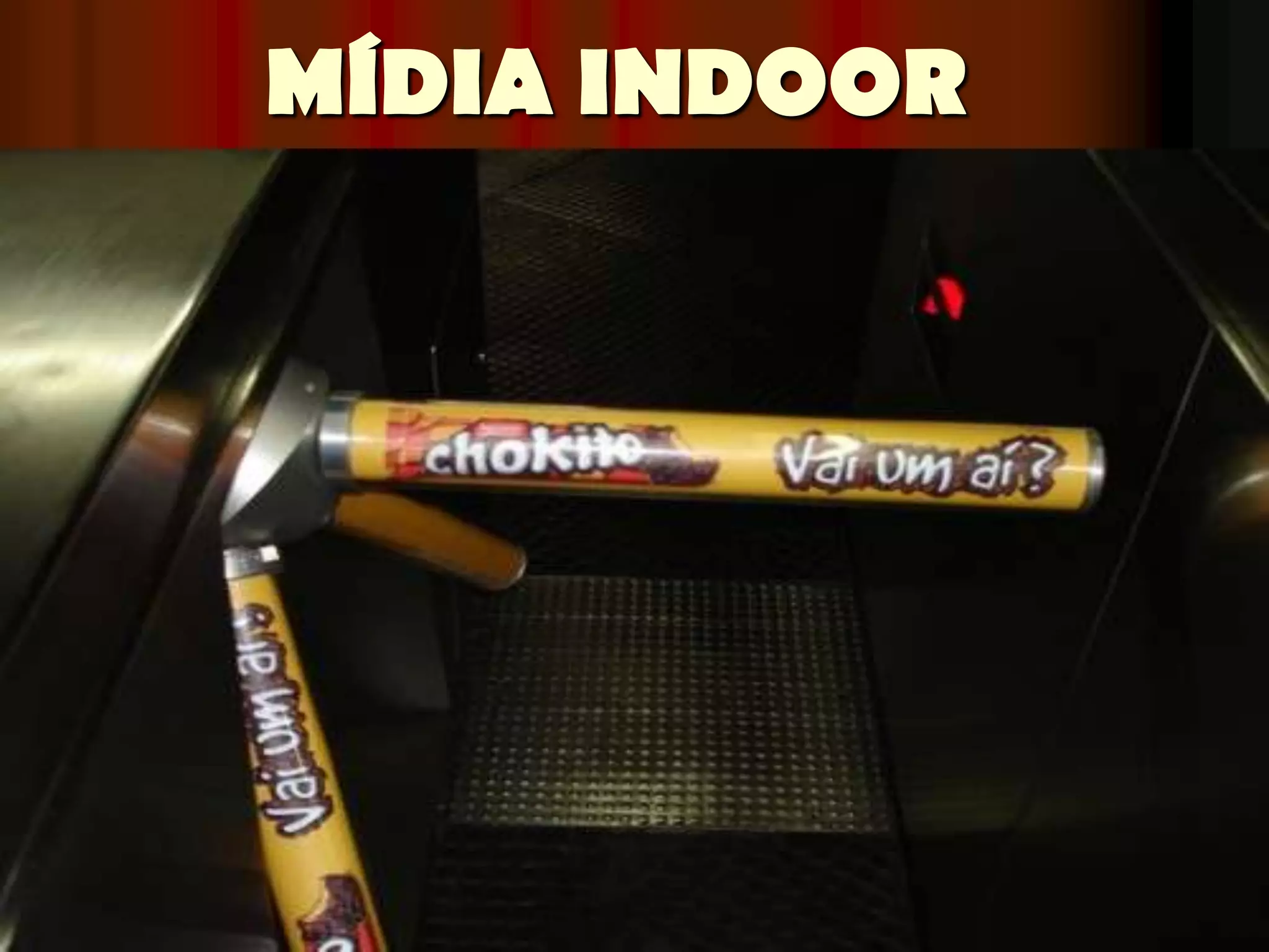 MÍDIA INDOOR