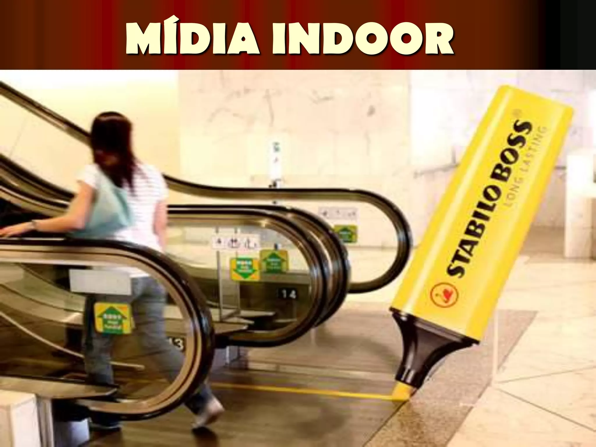 MÍDIA INDOOR