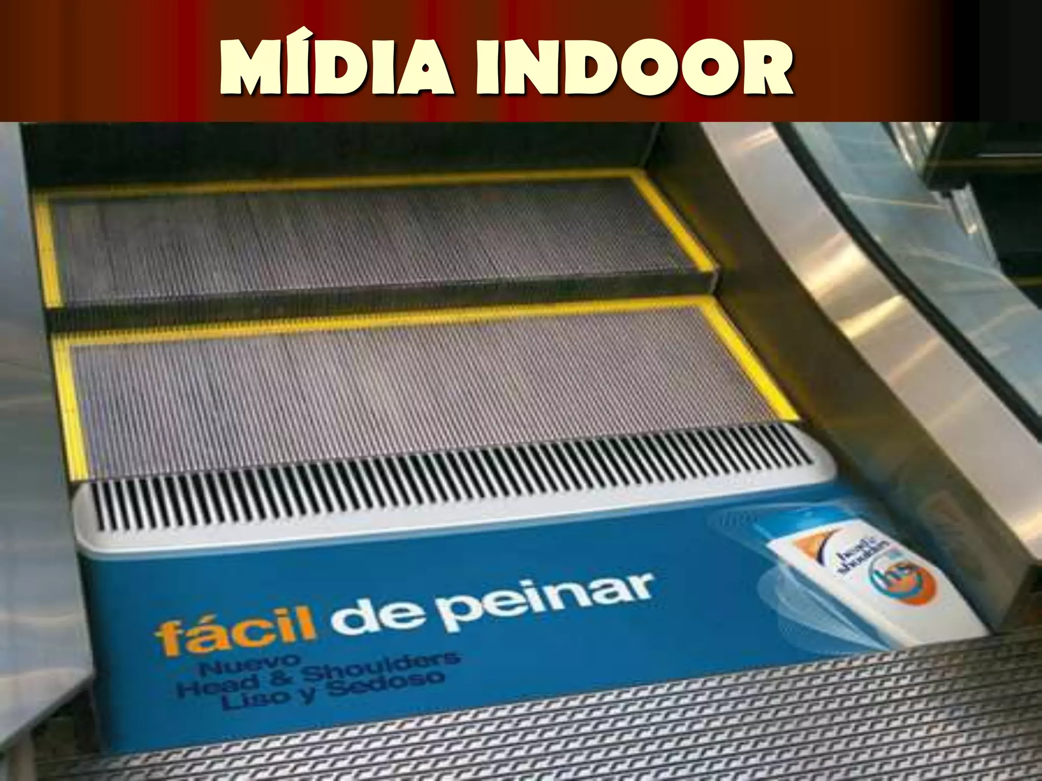 MÍDIA INDOOR