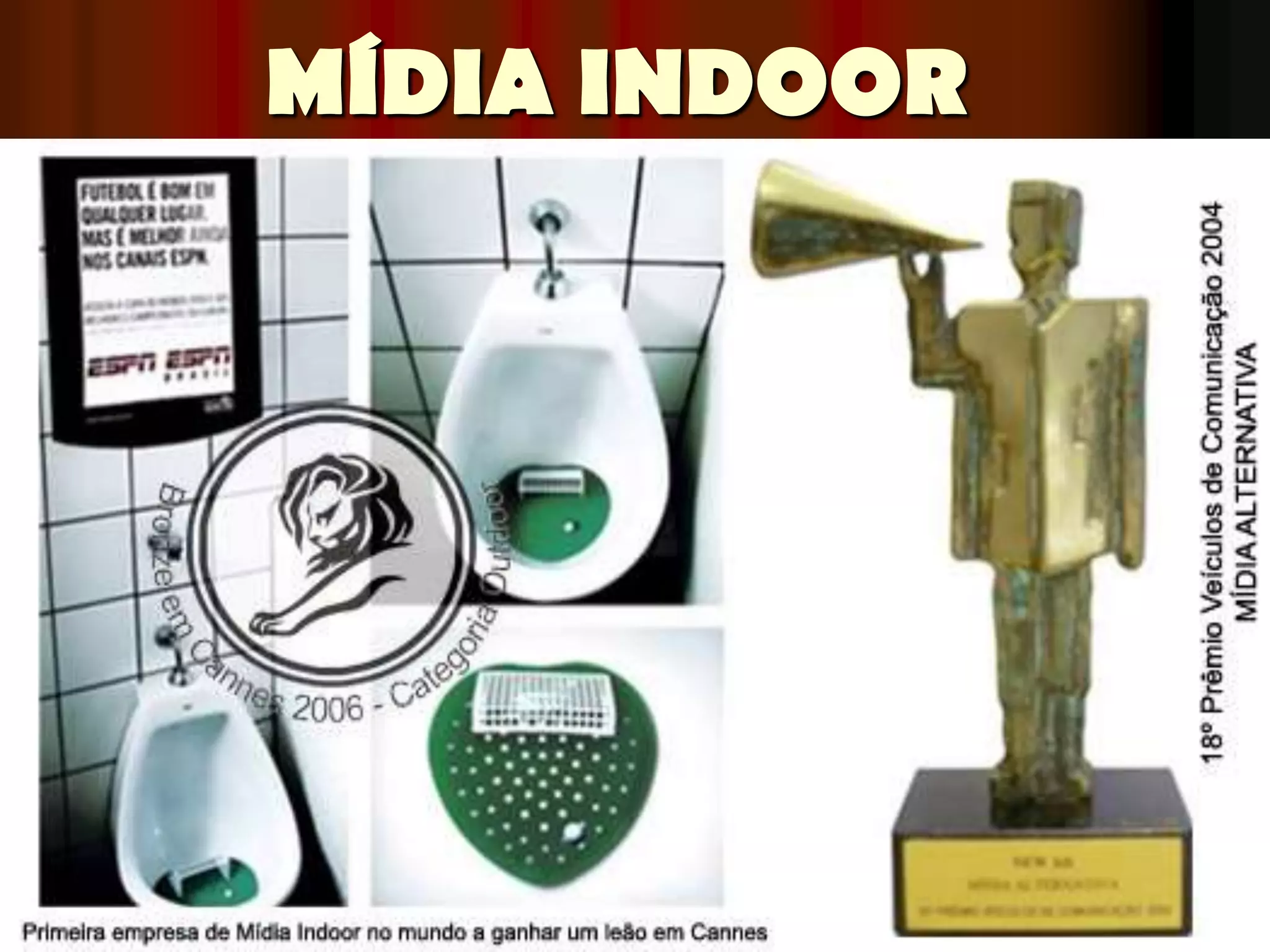 MÍDIA INDOOR