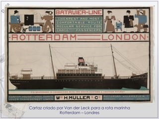 Cartaz criado por Van der Leck para a rota marinha Rotterdam – Londres 