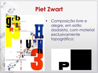 Piet Zwart Composição livre e alegre, em estilo dadaísta, com material exclusivamente topográfico; 