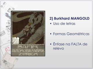 2) Burkhard MANGOLD Uso de letras Formas Geométricas Ênfase na FALTA de relevo 
