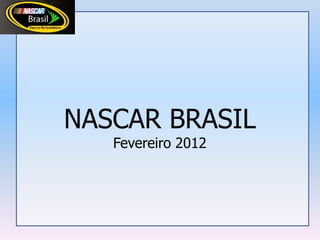 Nascar Brasil - Midia Kit 2012