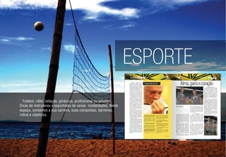 ESPORTE
Futebol, vôlei, natação, ginástica, proﬁssional ou amador...
Dicas de instrutores e esportistas de varias modalidades. Neste
espaço, contamos a sua carreira, suas conquistas, barreiras,
rotina e objetivos.
REVISTA ESPAÇO VIP113
Vip: Angeloni, o senhor fez algo
para mostrar para o grupo a importância
deles de vestir a camisa do Criciúma?
Antenor Angeloni: A gente tem fé
que pode dar certo e tenho uma convicção
muito grande. Todo começo de ano
eu reúno os jogadores para mostrar a
importância que cada um deles tem dentro
do clube.
Vip: O grupo desse ano vai abraçar
a causa, o senhor pode dizer algo?
Angeloni: Se o grupo disser que vai,
é muito difícil não dar certo. Nós vamos
trabalhar, lutar e se defender um pelo outro,
igual o que aconteceu no ano passado.
Vip: O Majestoso está com muitas
obras neste ano. O senhor quer deixar o
H.H. perfeito, ou isso é só para cumprir
exigências do Ministério Público?
Angeloni: Estamos reformando todo
Entrevista
Angelonifaladetudo
o Campeonato Catarinense para
fazer bonito no Brasileiro”, aﬁrma o
mandatário, em entrevista exclusiva à
Revista Espaço Vip. Para comandar o
futebol, ele resolveu deixar o gerente
de futebol, Rodrigo Pastana, o homem
que conquistou o acesso com a equipe.
Waldeci Rampinelli, que era o diretor, não
quis ﬁcar por motivos particulares.
Mesmo assim, Angeloni dá total
conﬁança a Pastana e ressalta que
o Tricolor está no caminho certo do
sucesso. “Eu decidi agora que vou agir
de outra maneira. Mas provavelmente
vou trabalhar com um no administrativo
e um no futebol. Vamos ver se com esse
jeito conseguimos tocar o barco”, aponta.
Jogar contra os grandes do futebol
muda, completamente, a vida do time
e da cidade. Criciúma vai receber mais
turistas, vai movimentar a economia,
passará a estar no cenário nacional, por
causa da bola. E é dentro dos gramados,
que o Tigre será lembrado no presente.
O passado de Copa do Brasil e de
Libertadores continuará na memória,
porém o torcedor vai poder ver o seu
time do coração jogar entre os grandes,
inclusive, assistindo a jogos que vão
sediar a Copa do Mundo, em 2014.
“Mas a Série A é muito difícil, jogar
contra o Corinthians, depois pegar o
Grêmio, por ﬁm o Flamengo. Vamos
tremendo já”, brinca.
O caçula da Primeira Divisão vai
querer mostrar que não veio apenas para
passear na competição. A torcida está
motivada e a expectativa é muito grande
para a estreia. No entanto, Angeloni já
antecipa o seu medo e não vai iludir a
torcida com algo que, diﬁcilmente, possa
acontecer. Conquistar um título ou vaga
na Libertadores ainda é utopia. Agora
visar uma Sul-Americana já passa no
pensamento do homem.
“Eu espero não fazer feio.Eu quero que
o Criciúma tenha um bom desempenho.
A minha turma está vendendo essa ideia.
O Pastana (Rodrigo) tem a plena certeza
que vamos ﬁcar e que ainda vamos brigar
por uma Sul-Americana.Vamos esperar e
ver o que vai acontecer”, avalia.
O futuro ainda ninguém vai poder
aﬁrmar. Entretanto o torcedor tem bons
motivos para acreditar que 2013, a Série
A será de muitas alegrias. Se em apenas
três anos, com todos os problemas que
tinha, o time conseguiu uma ascensão
muito boa, em ano de elite, tudo só
tem a melhorar. Basta ﬁcar na torcida e
esperar, pois Angeloni está trabalhando
para que os sonhos dos torcedores virem
realidade.
o estádio para ﬁcar nível de Série A. Vamos
receber os grandes clubes e a imprensa de
todo o Brasil. Temos que estar preparados e
pode apostar que estamos fazendo tudo isso.
Aqui a gente não vai destratar ninguém e
vamos ﬁcar igual gente grande.
Vip: Em 2012, o senhor queria 10 mil
sócios e conseguiu. Para esse ano, tem
alguma nova meta?
Angeloni: Eu só quero que a torcida nos
ajude. Tem atração melhor e os jogos são
mais interessantes. Espero e convido a todos
a ajudarem o clube da cidade. A torcida quer
um time forte, então precisa apoiar.
Vip: A renda de patrocínios aumentou,
por estar na Série A?
Angeloni: Ninguém quer vir patrocinar
o Criciúma na Série A. Eles acham que
o Criciúma vai cair, por isso. Nós sempre
vamos ser candidatos a cair e temos que
lutar para não cair.
Especial Tigre
Por Mateus Mastella
Fotos: Fernando Ribeiro
Pela torcida e os amigos Suéliton e
Éwerton Pascoa prometem muito
empenho quando começar a disputa
do Campeonato Brasileiro da Série A
Ver um time aguerrido, com raça,
determinação são todos os ingredientes
para transcorrer um bom futebol.Jogar bola
é um dos requisitos e, quem vestir o manto
preto, amarelo e branco, vai ter que honrar
como se fosse o clube do coração. Esse é
o anseio do torcedor. E os jogadores que
foram contratados prometem que vão se
empenhar ao máximo para dar alegria aos
tricolores. Principalmente pela dedicação
entre eles.
O lateral-direito Suéliton e o zagueiro
Éwerton Pascoa são dois exemplos. Os
jogadores ainda buscam a sua posição,
pois se lesionaram durante o Catarinense.
Mas a vontade de jogar futebol e a
amizade que têm com os companheiros
de vestiários vai ser determinante para o
time fazer uma grande Série A. Pascoa,
inclusive, já conhece os atalhos da Primeira
Divisão. “Joguei ano passado pelo
Santos, ﬁz 12 jogos, não cheguei a fazer
nenhum gol. Foi a primeira participação”,
conta
Já Suéliton não tem a experiência de
jogar a elite, porém ele já participou da
Copa do Rei da Espanha. “Claro que
tem um pouco de ansiedade, mas eu
estou tranquilo. Com a mesma maneira
que encarei a Copa do Rei, vou encarar
isso aqui”, admite. A estreia do Tricolor
vai acontecer em Maio, mas sem data
definida pela Confederação Brasileira
de Futebol (CBF).
É o mais difícil
O jogador de futebol que disputa
as divisões nacionais do futebol
Brasileiro, pensa e sonha em jogar a
Série A. Jogar no campeonato mais
visado do país também tem os seus
contras. Ambos os atletas afirmam
que é muito difícil e, quem entrar, tem
que estar ligado em tudo para não
ficar para trás, quando a competição
começar.
“Hoje é um dos campeonatos
mais difíceis do mundo e vai ser um
time que vai lutar sempre para ter os
resultados positivos”, frisa Suéliton.
Além de achar complicado, Pascoa
também admite de o fato de o Tigre
estar entre os 20 melhores, pesou na
sua vinda para o Criciúma.
“A Série A pesou a minha vinda
para cá. O Santos me ofereceu seis
meses de contrato e o Tigre foi um
ano, isso pesou bastante. Nos viemos
para ficar permanecer e fazer um bom
campeonato”, relata.
Amizade além de tudo
Ninguém pode aﬁrmar que o Criciúma
vai estar bem na elite, contudo a amizade
entre Suéliton e Pascoa reﬂete o clima
dentro do vestiário. Durante a entrevista,
houve muita brincadeira. Em certo
momento, Pascoa pegou o gravador
e perguntou para Suéliton “Qual era a
expectativa da Série A”. O lateral, sério,
respondeu. “A minha expectativa é a
maior possível para disputar esse tipo de
competição. É uma competição difícil e
será de suma importância para iniciar a
Série A”.
Além disso, até o assessor de
imprensa Fernando Ribeiro foi “colocado”
na conversa, por Sueliton, que tinha sido
questionado se o objetivo do Criciúma era
escapar do rebaixamento. “Graças a Deus
a gente está batalhando e lutando.Escapar
é o nosso objetivo, mas, por que não
sonhar com uma Sul-Americana e depois,
quem sabe, sonhar com a Libertadores.
Estamos aí para isso”, riu, Ribeiro. Na
sequência, Sueliton emendou. “O que o
Fernando falou eu assino embaixo. Vamos
lutar bastante na Série A”, conta, também
entrando na brincadeira.
Os torcedores ﬁcam na torcida e a
expectativa desse retorno a Série A seja
repleto de muitas alegrias para todos que
admiram o Criciúma. Tudo pela amizade
entre atletas e torcida.
Alma,garraecoração
Especial TigreIntegração
 