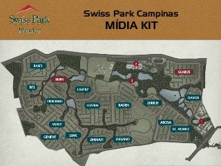 Swiss Park Campinas
MÍDIA KIT
 