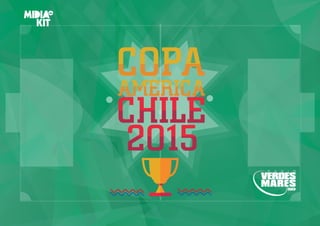 COPA
2015
CHILE
AMÉRICA
COPAAMÉRICA
CHILE
2015
 