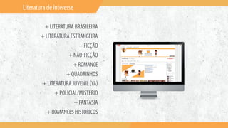 Literatura de interesse
+ LITERATURA BRASILEIRA
+ LITERATURA ESTRANGEIRA
+ FICÇÃO
+ NÃO-FICÇÃO
+ ROMANCE
+ QUADRINHOS
+ LITERATURA JUVENIL (YA)
+ POLICIAL/MISTÉRIO
+ FANTASIA
+ ROMANCES HISTÓRICOS
 