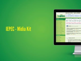 IEPEC - Midia Kit
 