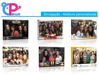 Divulgação - Moldura personalizada
 