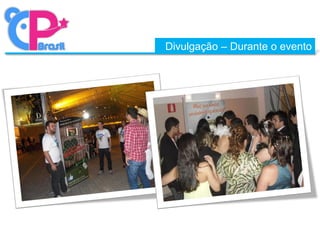 Divulgação – Durante o evento
 