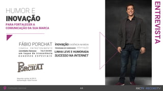 ENTREVISTA
PARA FORTALECER A
COMUNICAÇÃO DA SUA MARCA
 