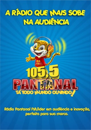 MÍDIA KIT - RADIO PANTANAL FM - MUNDO NOVO - MS  